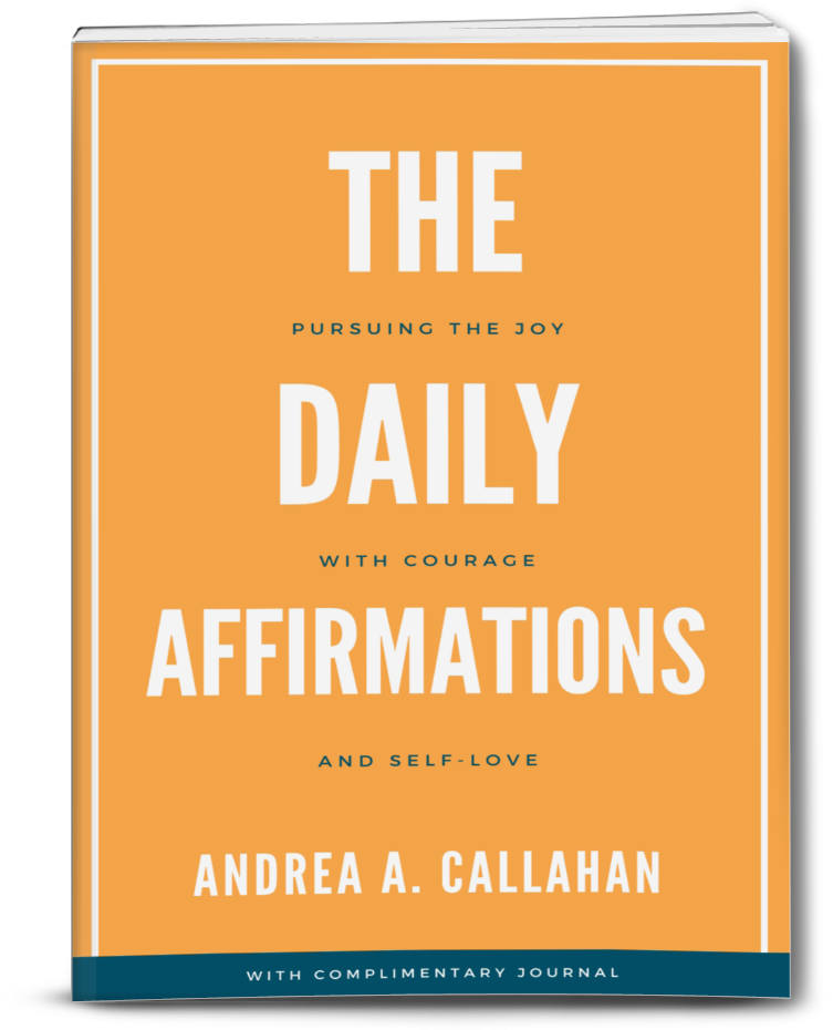 The Daily Affirmations by Andrea Callahan